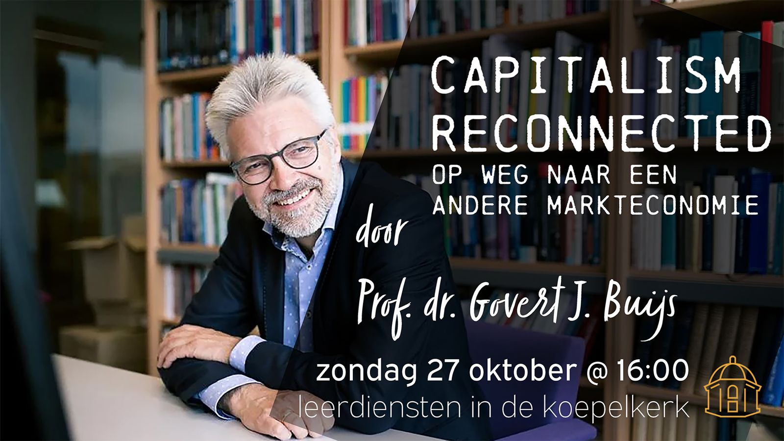 Leerdienst op 27 oktober 2024 met als thema ‘Capitalism reconnected: op weg naar een andere markteconomie’